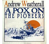 A POX ON THE PIONEERS [解説・ボーナストラック付き国内盤]