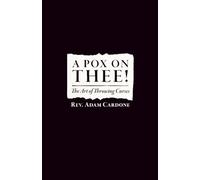 A POX ON THEE!: The Art of Throwing Curses
