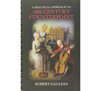 A Practical Approach to 18th Century Counterpoint