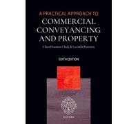 A Practical Approach to Commercial Conveyancing and Property