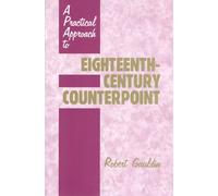 A Practical Approach to Eighteenth-Century Counterpoint