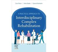 A Practical Approach to Interdisciplinary Complex Rehabilitation