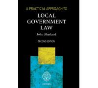 A Practical Approach to Local Government Law 2/e