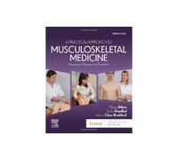 A Practical Approach to Musculoskeletal Medicine: Assessment, Diagnosis and Treatment (5th edition)