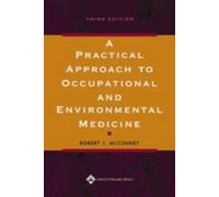 A Practical Approach to Occupational and Environmental Medicine