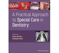 A Practical Approach to Special Care in Dentistry