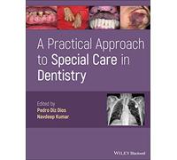 A Practical Approach to Special Care in Dentistry