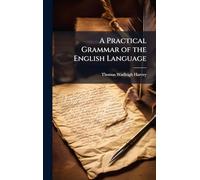 A Practical Grammar of the English Language