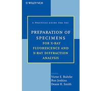A Practical Guide for the Preparation of Specimens for X-Ray Fluorescence and X-Ray Diffraction Analysis (Statistics)
