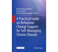 A Practical Guide on Behaviour Change Support for Self-Managing Chronic Disease