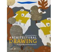 A Practical Guide to Architectural Drawing : RIBA Collections