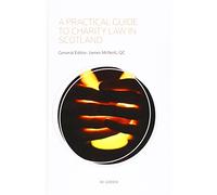 A Practical Guide to Charity Law in Scotland
