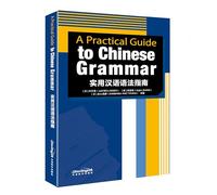 A Practical Guide to Chinese Grammar
