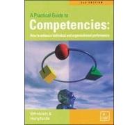 A Practical Guide to Competencies : How to enhance individual and organisational performance (UK PROFESSIONAL BUSINESS Management / Business)