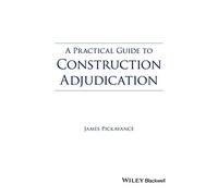 A Practical Guide To Construction Adjudication