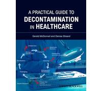 A Practical Guide to Decontamination in Healthcare