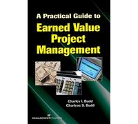 A Practical Guide to Earned Value Project Management