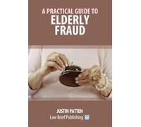 A Practical Guide to Elderly Fraud