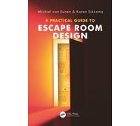 A Practical Guide to Escape Room Design
