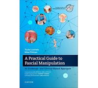 A Practical Guide to Fascial Manipulation: an evidence- and clinical-based approach - Elsevier