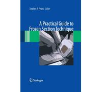 A Practical Guide to Frozen Section Technique