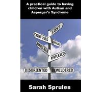 A practical guide to having children with Autism and Asperger's syndrome
