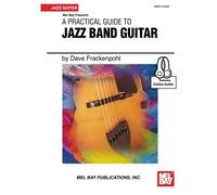 A Practical Guide to Jazz Band Guitar: With Online Audio