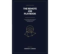 A Practical Guide to Landing International Remote Jobs and Building a Global Career: How to Optimize Your Professional Brand, Bypass ATS Filters, and Secure Sustainable Work From Anywhere