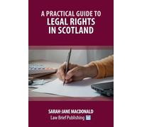 A Practical Guide to Legal Rights in Scotland