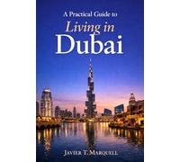 A Practical Guide to Living in Dubai