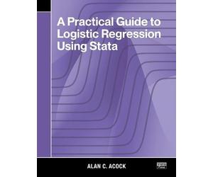 A Practical Guide to Logistic Regression Using Stata