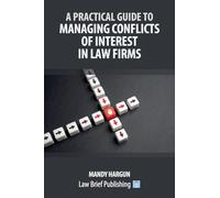 A Practical Guide to Managing Conflicts of Interest in Law Firms