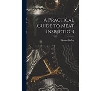 A Practical Guide to Meat Inspection