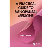A Practical Guide to Menopausal Medicine