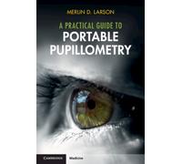 A Practical Guide to Portable Pupillometry