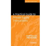 A Practical Guide to Private Equity Transactions – Law Practitioner Series