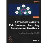 A Practical Guide to Reinforcement Learning from Human Feedback: Using Human Signals to Align AI Models