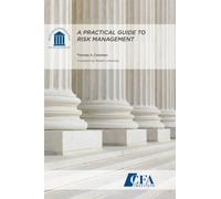 A Practical Guide to Risk Management