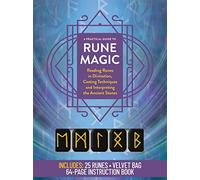 A Practical Guide to Rune Magic Kit: Reading Runes in Divination, Casting Techniques and Interpreting the Ancient Stones - Includes: 25 Runes, Velvet Bag, 64-page Instruction Book