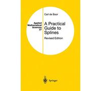 A Practical Guide to Splines: 27 (Applied Mathematical Sciences, 27)