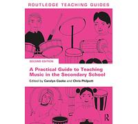 Carolyn Cooke – A Practical Guide to Teaching Music in the Secondary School – Paperback
