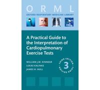 A Practical Guide to the Interpretation of Cardiopulmonary Exercise Tests