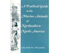 A Practical Guide to the Marine Animals of Northeastern North America
