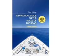 A Practical Guide to the Rules of the Road: For OOW, Chief Mate and Master Students