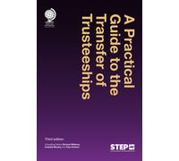 A Practical Guide to the Transfer of Trusteeships, Third Edition