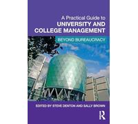 A Practical Guide to University and College Management: Beyond Bureaucracy