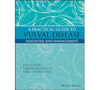 A Practical Guide to Vulval Disease: Diagnosis and Management