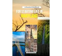 A Practical Handbook For Starting Life In Maryland