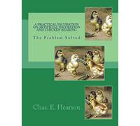 A Practical Incubation on Artificial Incubation and Chicken Rearing: The Problem Solved