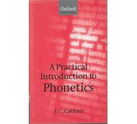 A Practical Introduction to Phonetics